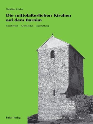 cover image of Die mittelalterlichen Kirchen auf dem Barnim